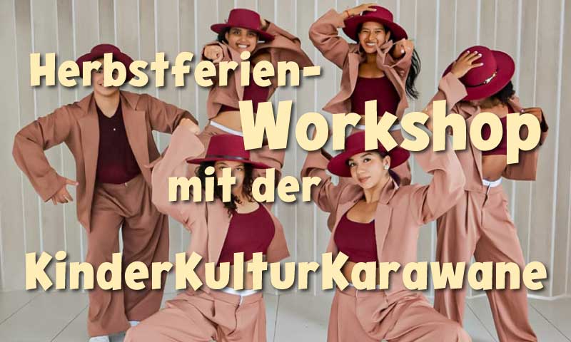Herbstferien – Workshop mit der KinderKulturKarawane
